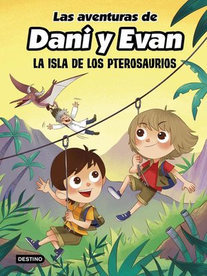 cover image of Las aventuras de Dani y Evan. La isla de los pterosaurios